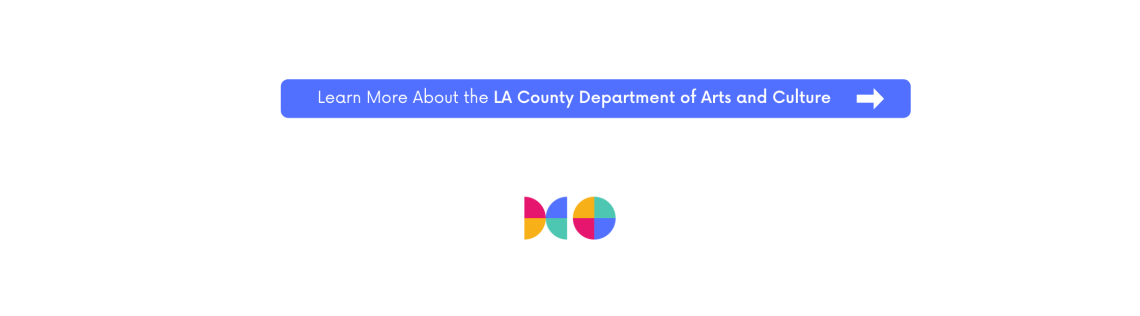 Matuto pa tungkol sa LA County Department of Arts and Culture